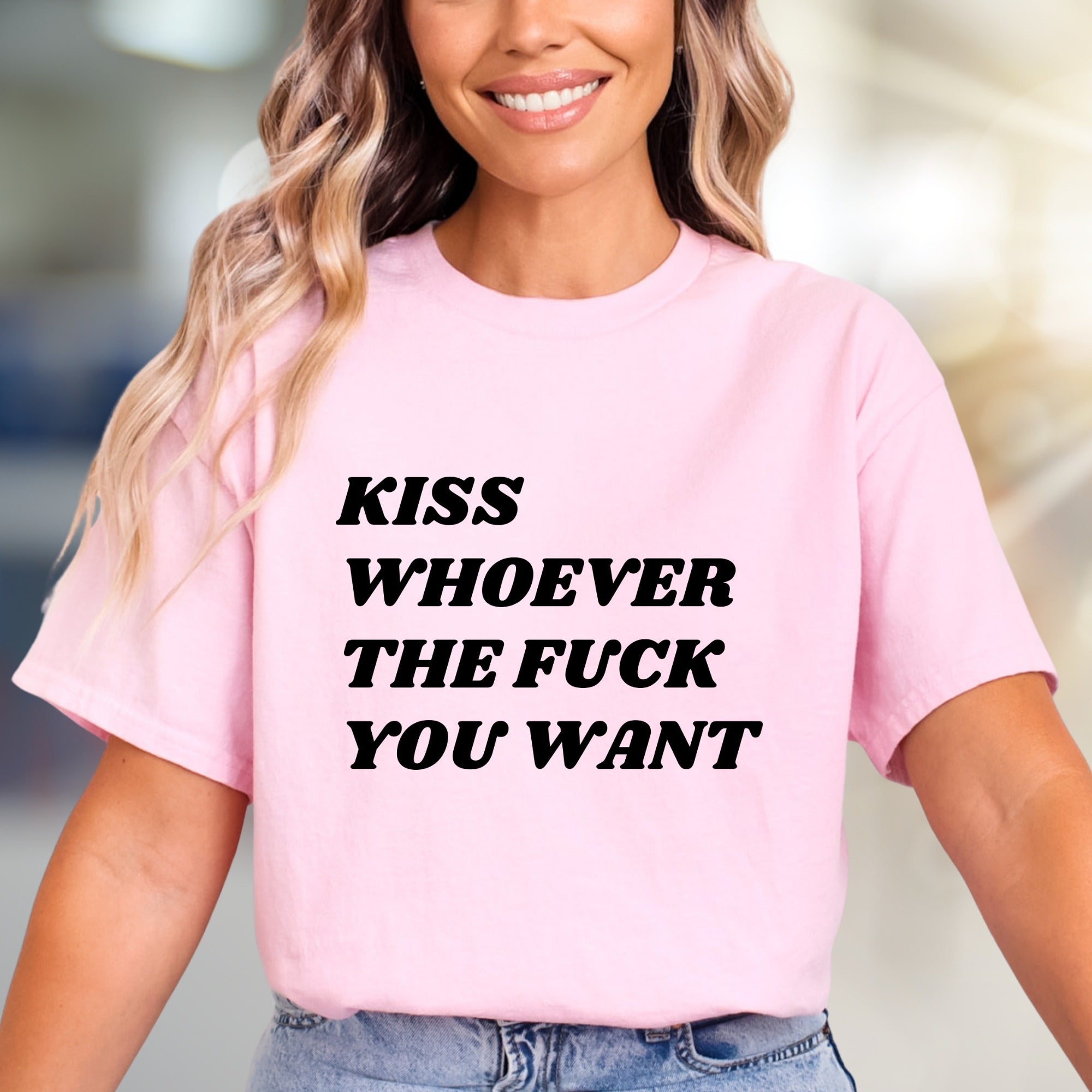 "Kiss Whoever The F*** You Want" Bold Statement Graphic Tee, a Rebellious Pick for Free Spirits