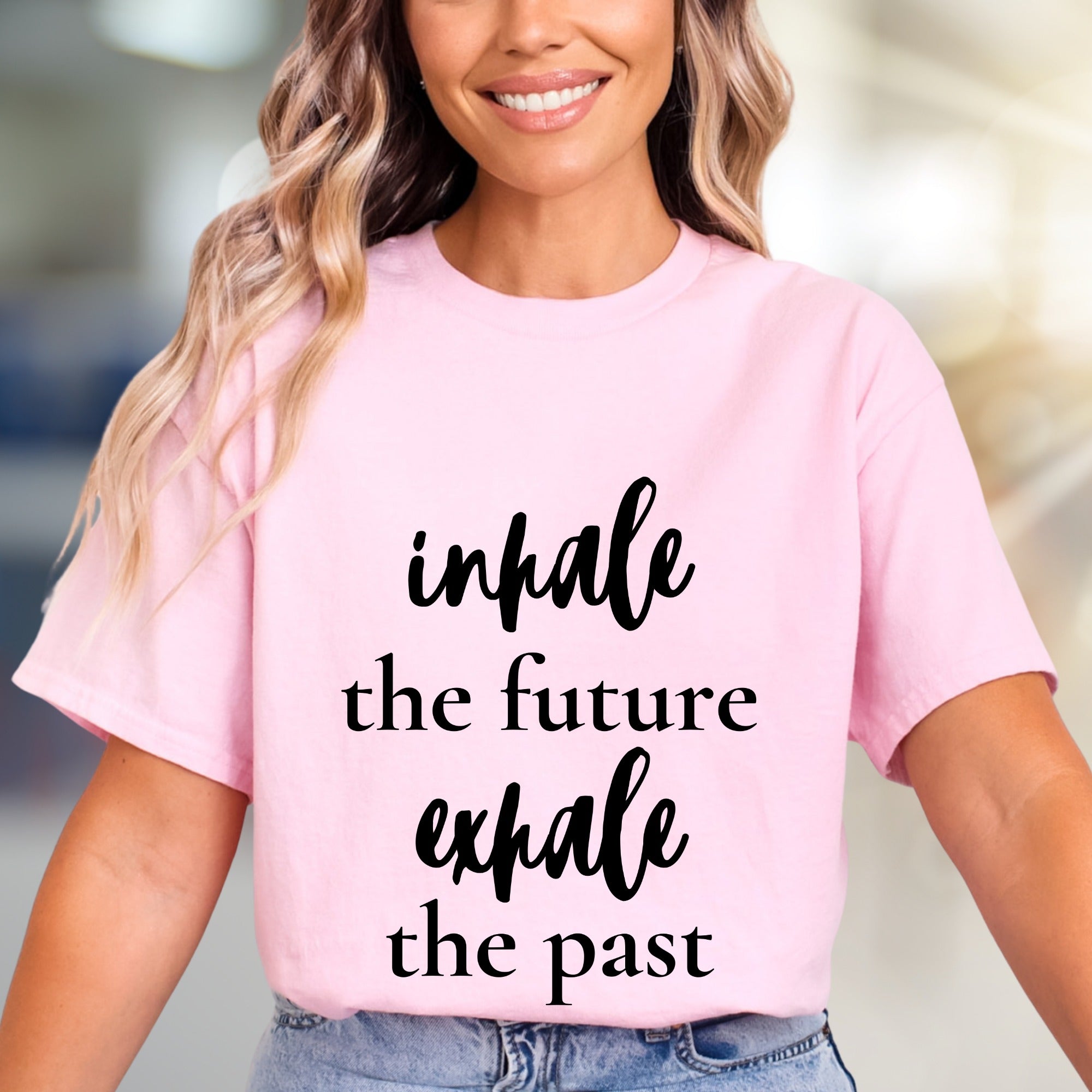 "Inhale the Future Exhale the Past" Inspirational Graphic Tee, a Zen Lifestyle Pick for Mindful Individuals