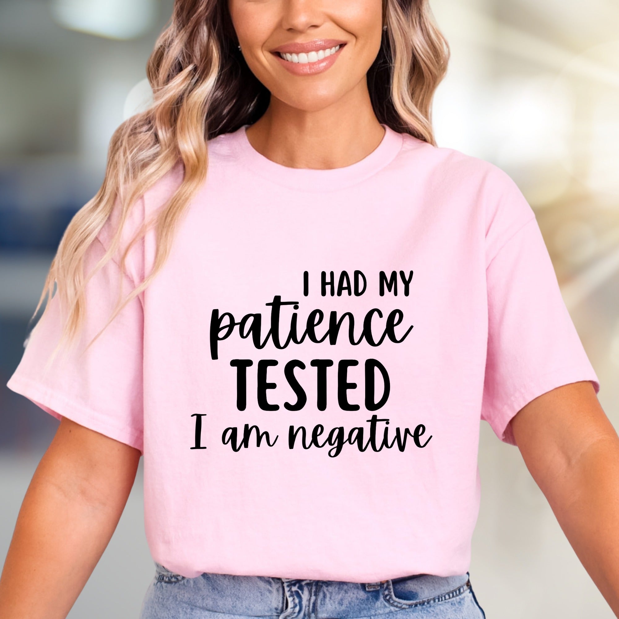 "I Had My Patience Tested I Am Negative" Funny Sayings Graphic Tee, a Witty Pick for Sarcastic Souls