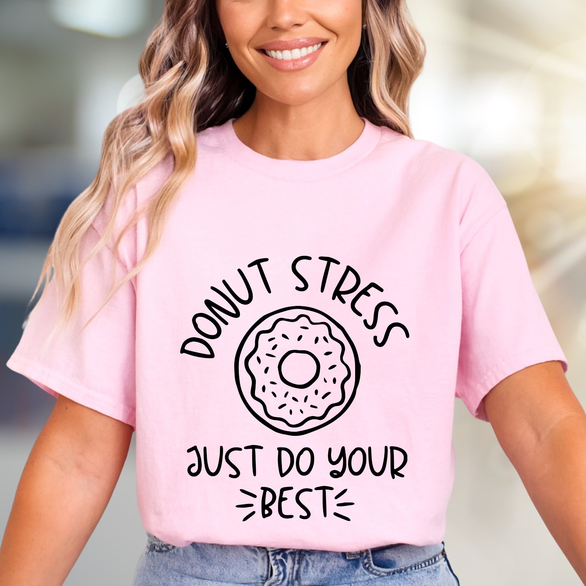 "Donut Stress Just Do Your Best" Donut Graphic Tee, a Positive Vibe Pick for Everyone