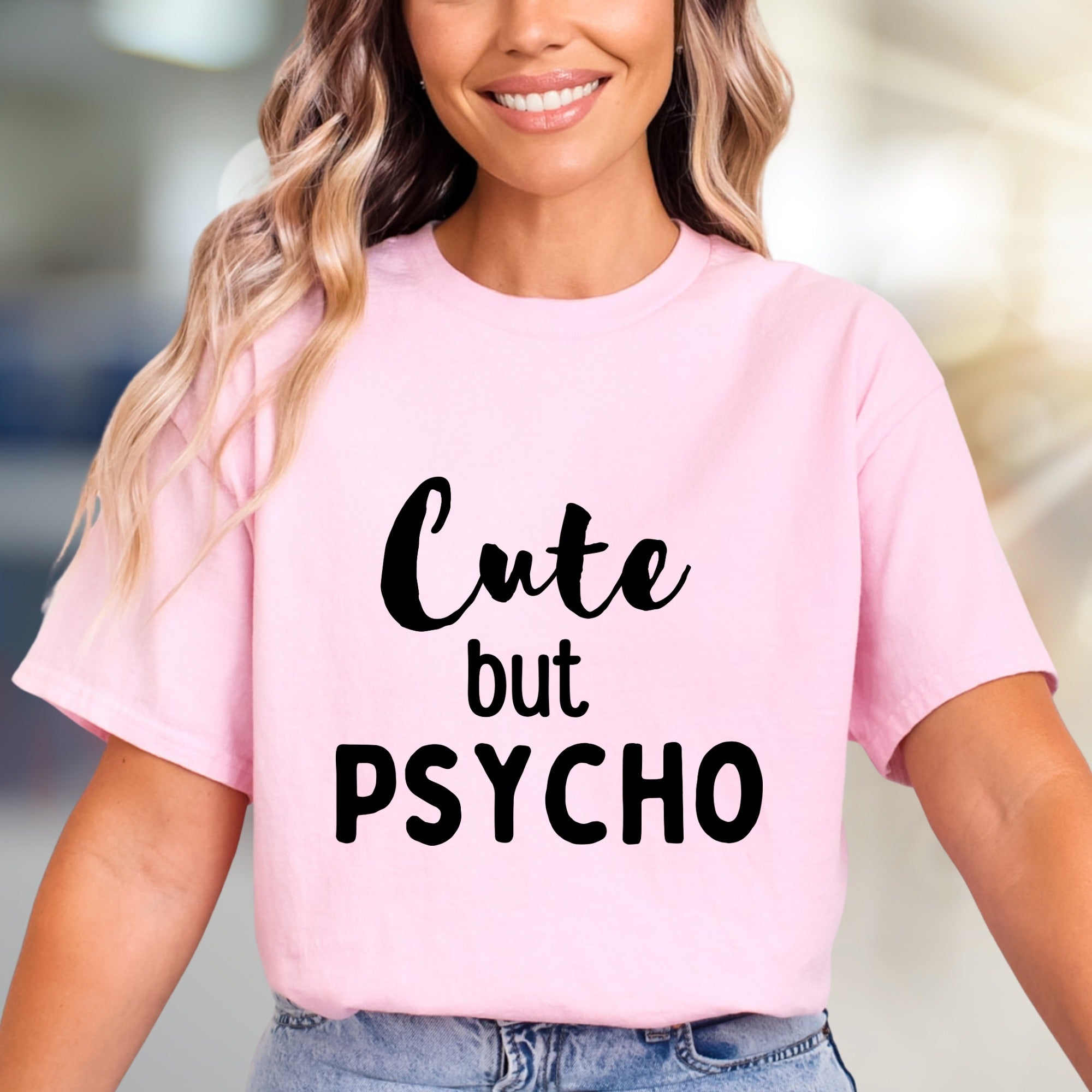 "Cute but PSYCHO" Bold Graphic Tee, a Witty Pick for Expressive Souls