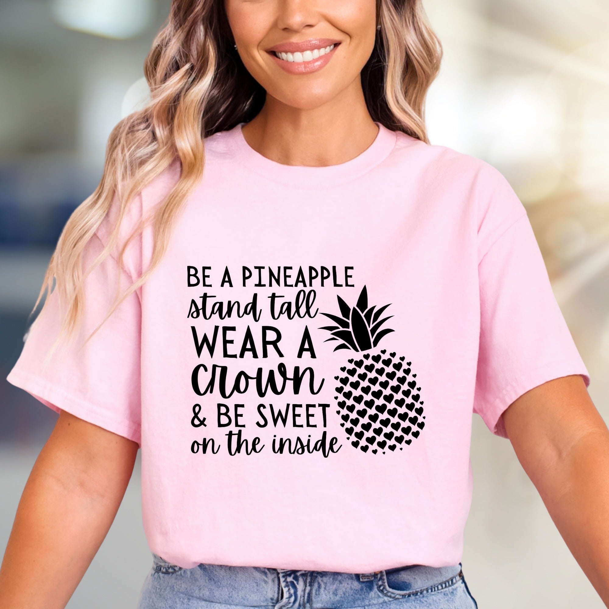 "BE A PINEAPPLE" Inspirational Pineapple Graphic Tee, A Self-Love Pick for Women