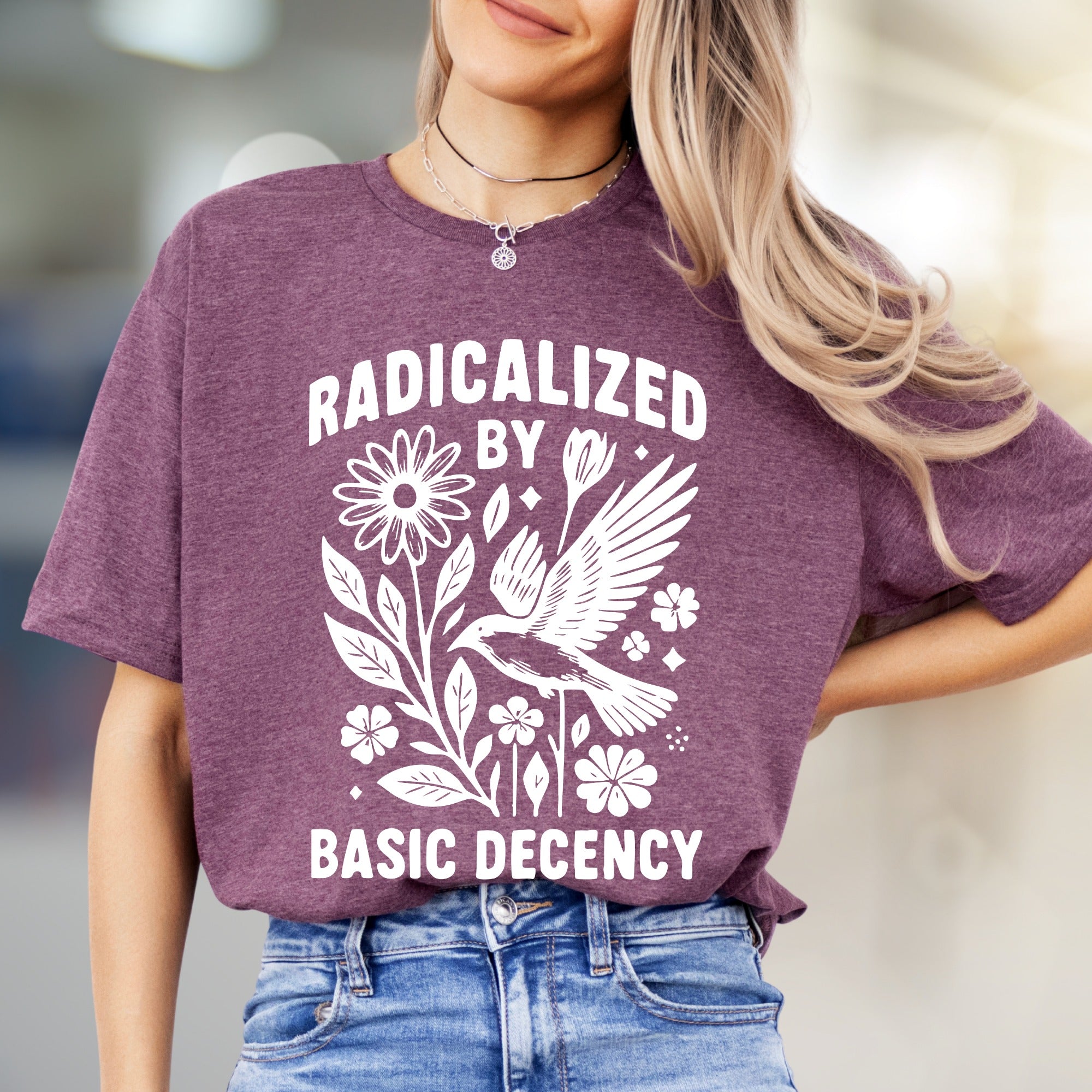 "Radicalized by Basic Decency" Nature Graphic Tee, a Statement Pick for Conscious Individuals