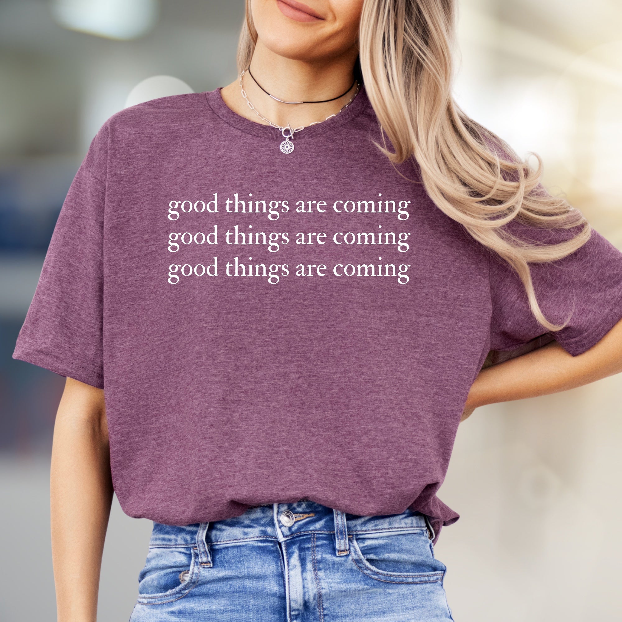 "Good Things Are Coming" Affirmation Graphic Tee, a Positive Vibe Pick for Everyone