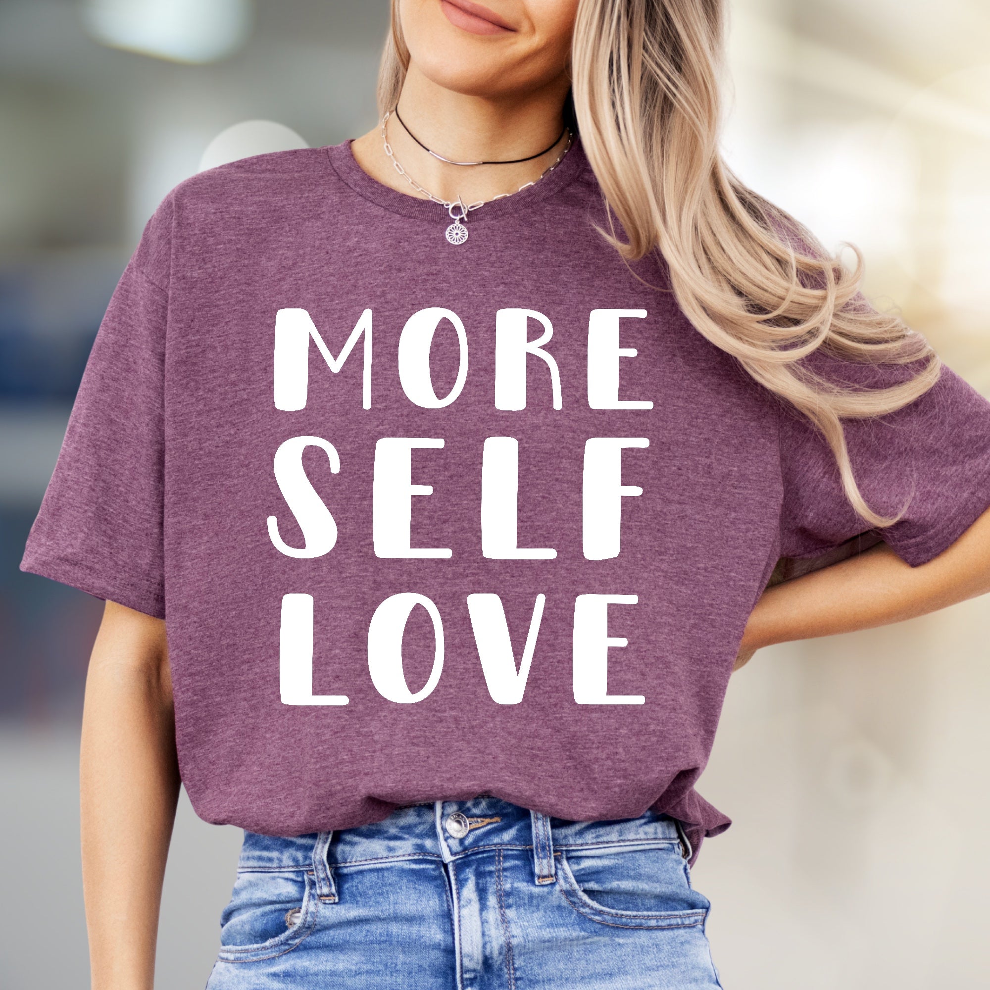 "More Self Love" Inspiration Graphic Tee, A Positive Message Pick for Everyone