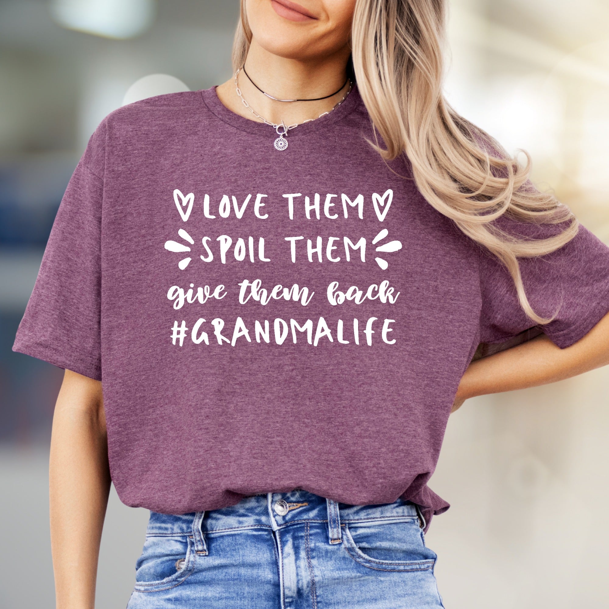 "Love Them, Spoil Them, Give Them Back" Grandma Life Graphic Tee, a Witty Family Pick for Grandmothers