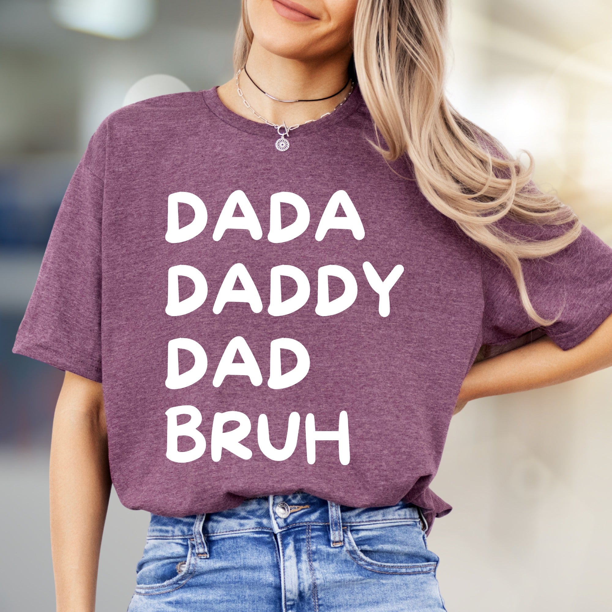 "DADA DADDY DAD BRUH" Humorous Dad Life Graphic Tee, a Modern Parenting Pick for Casual Outings