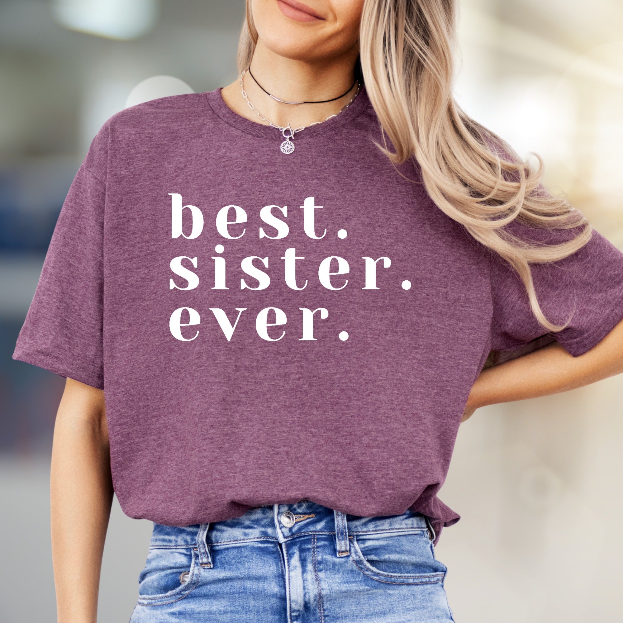"Best. Sister. Ever." Family Graphic Tee, a Heartfelt Pick for Siblings