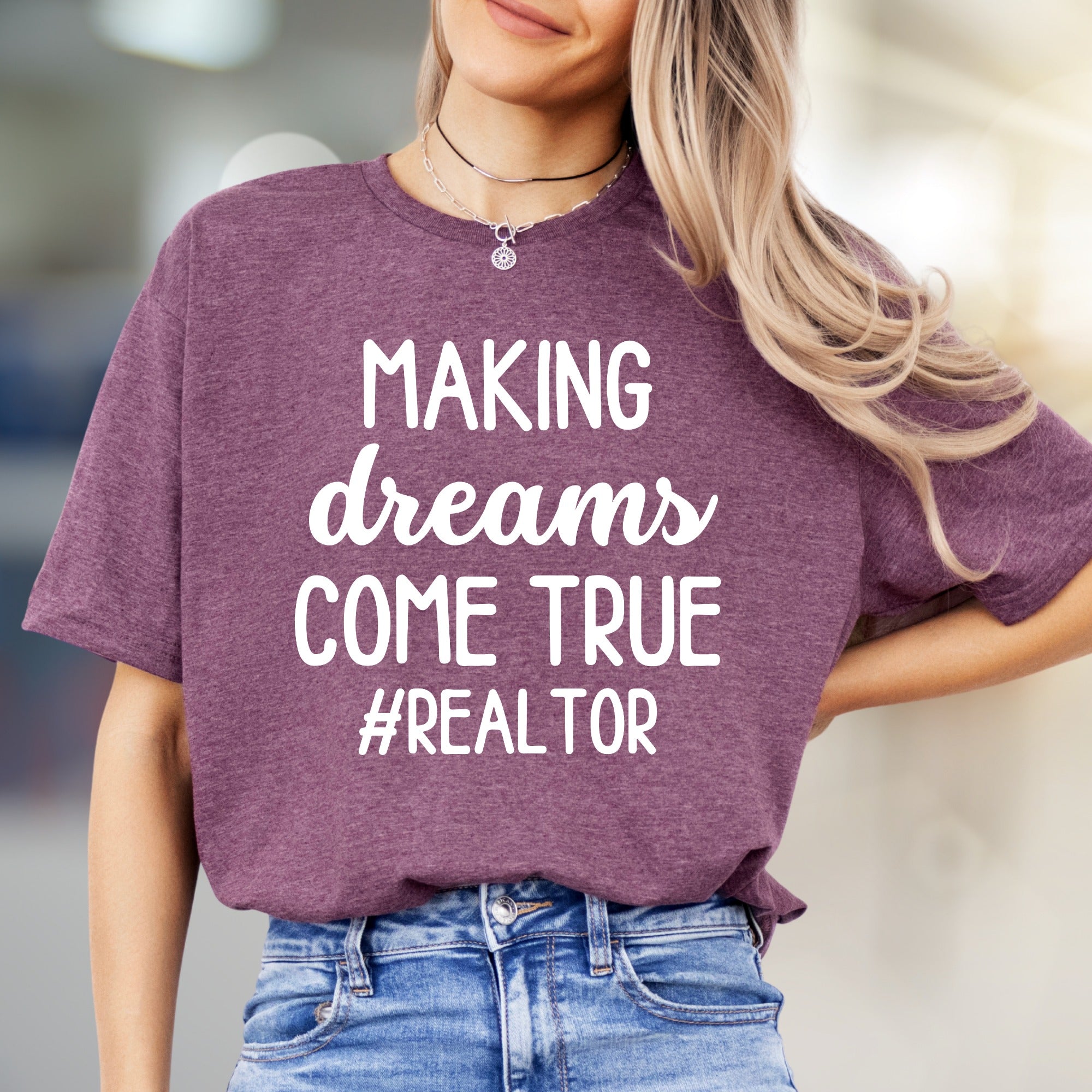 "Making Dreams Come True #REALTOR" Motivational Graphic Tee, a Hustle-Driven Pick for Real Estate Professionals