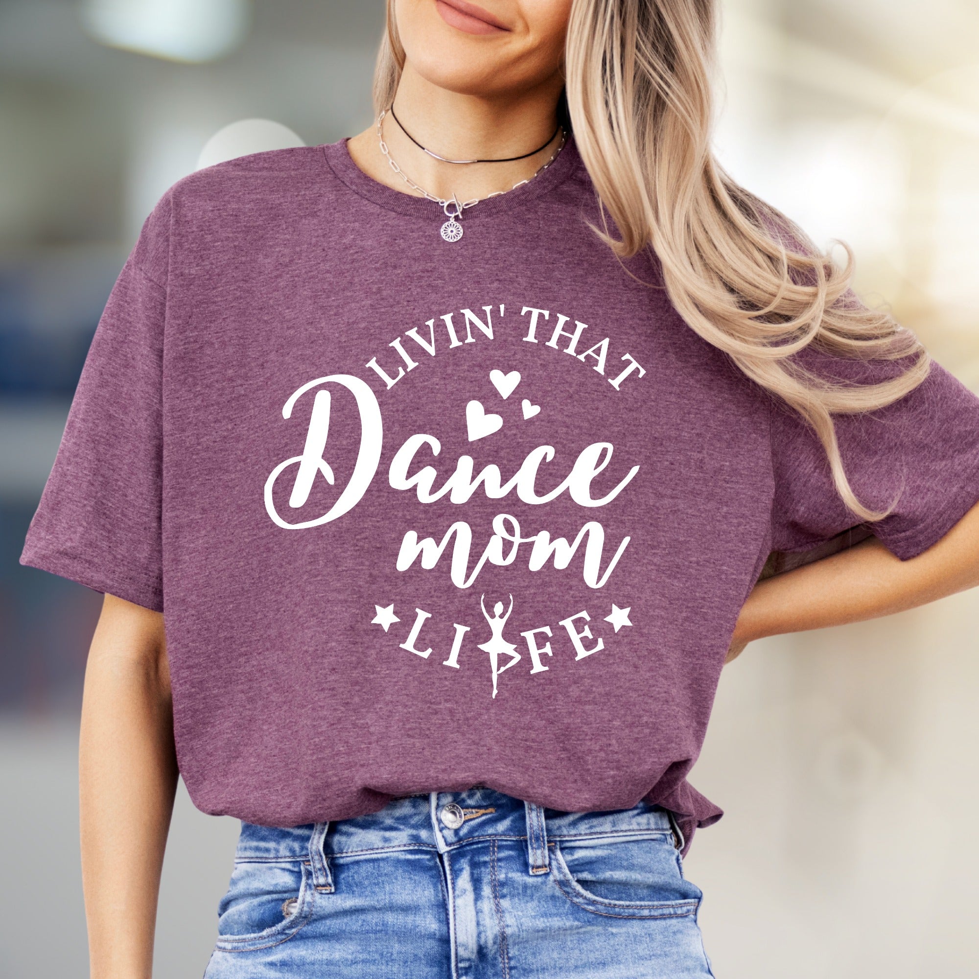 "Livin' That Dance Mom Life" Ballerina Graphic Tee, a Heartfelt Pick for Dance Parents