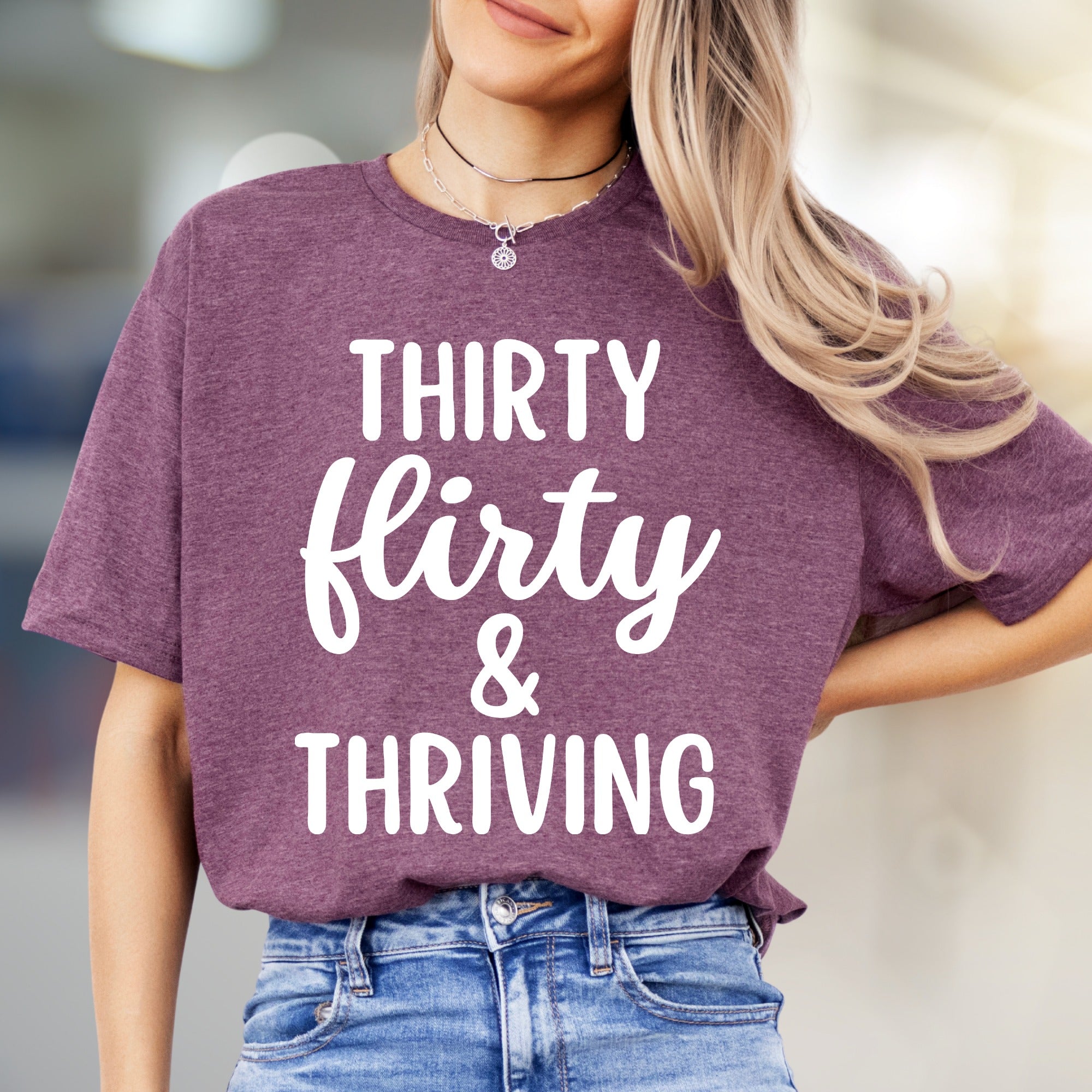 "Thirty Flirty & Thriving" Celebration Graphic Tee, a Birthday Vibe for Her