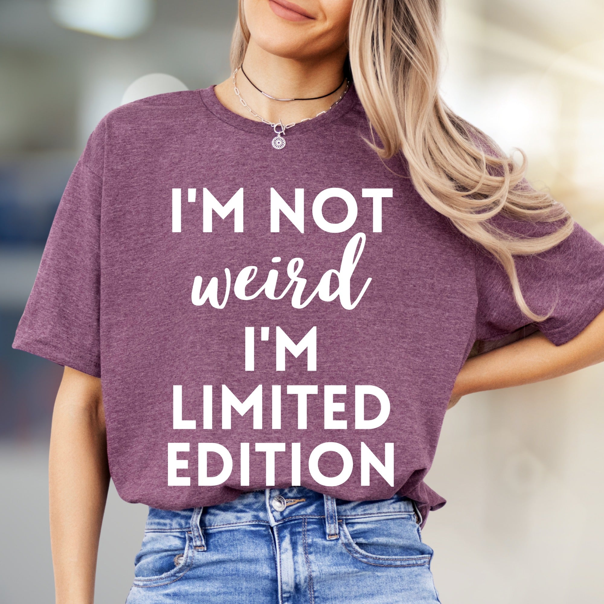 "I'm Not Weird I'm Limited Edition" Empowering Graphic Tee, a Bold Pick for Expressive Individuals