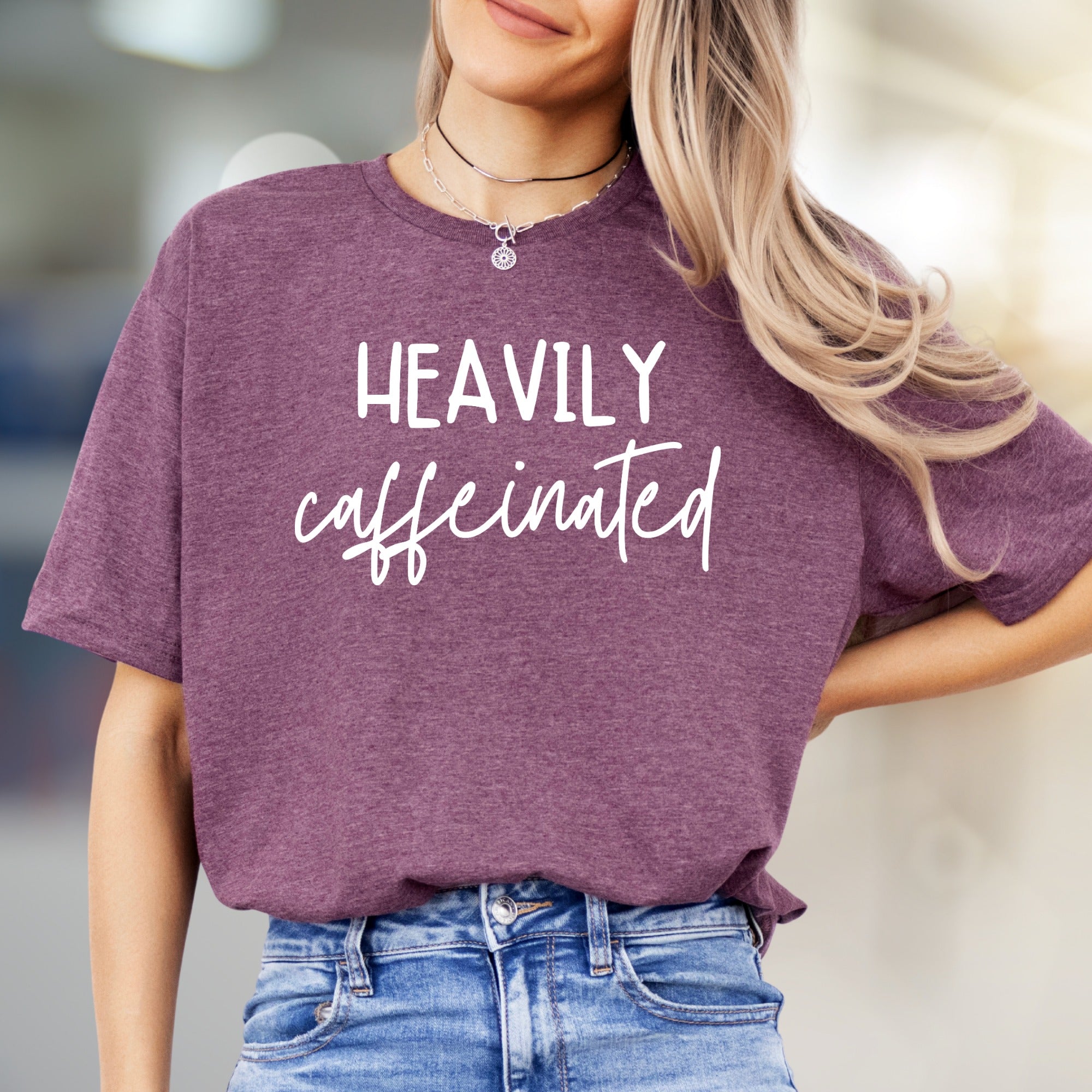 "Heavily Caffeinated" Coffee Lover Graphic Tee, a Witty Statement for Everyday
