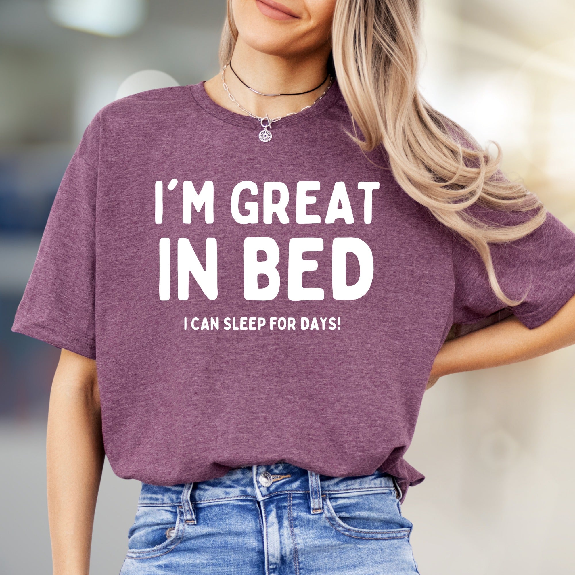 I'm Great In Bed Sleep Lover Graphic Tee, a Funny Casual Pick for Relaxed Souls