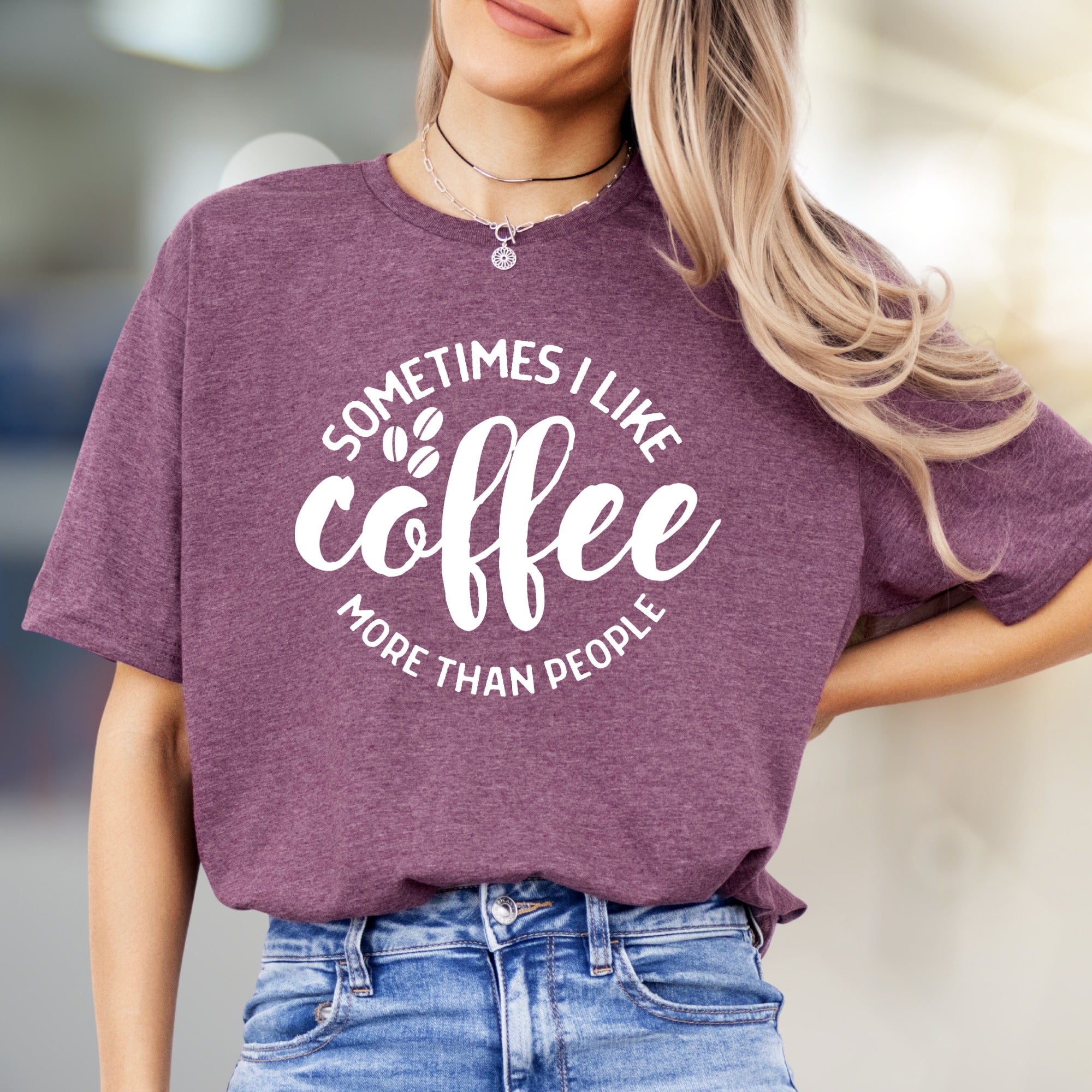 "Sometimes I Like Coffee More Than People" Quote Tee, a Coffee Lover's Relatable Pick
