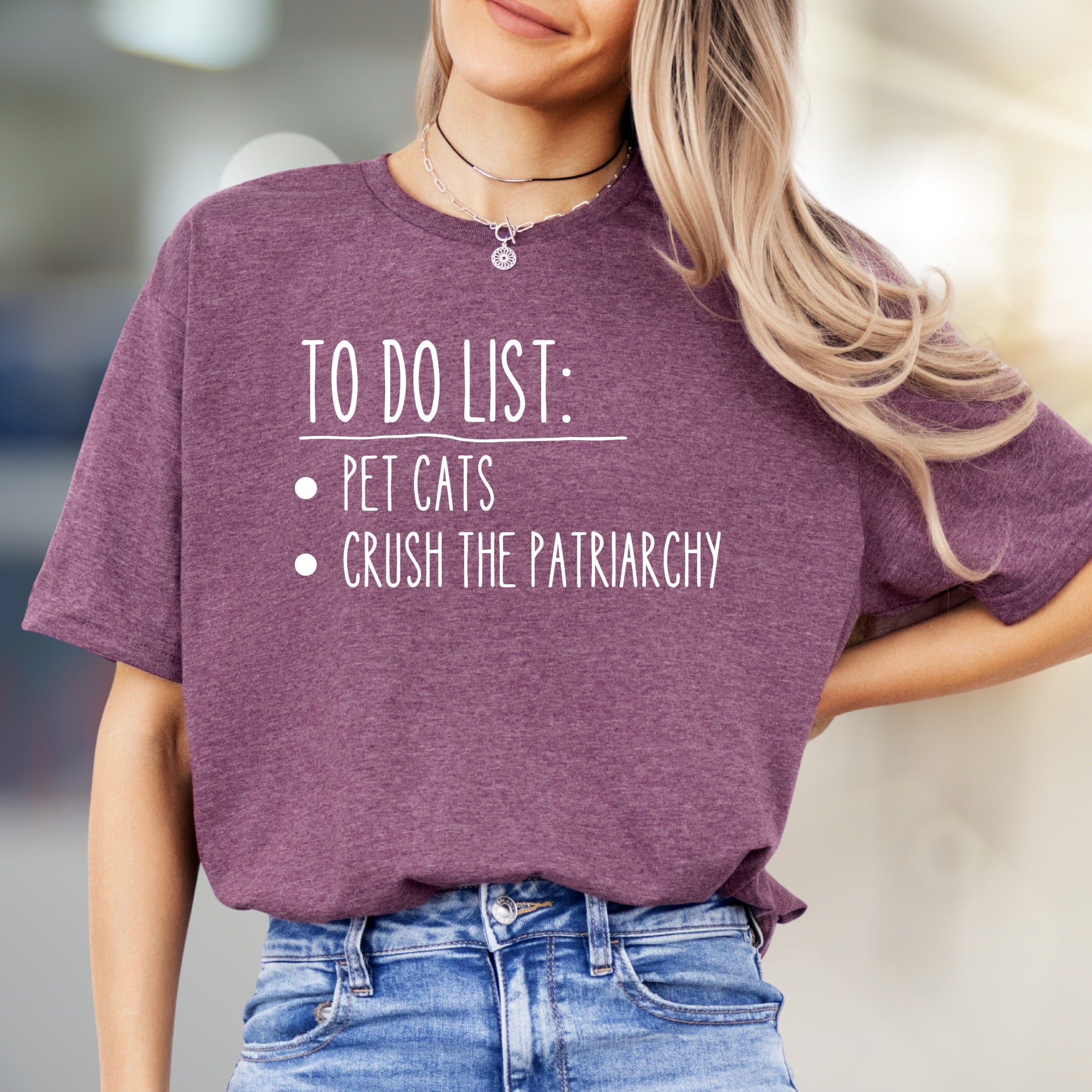 TO DO LIST: Pet Cats, Crush Patriarchy Graphic Tee, a Feminist Statement for Activists