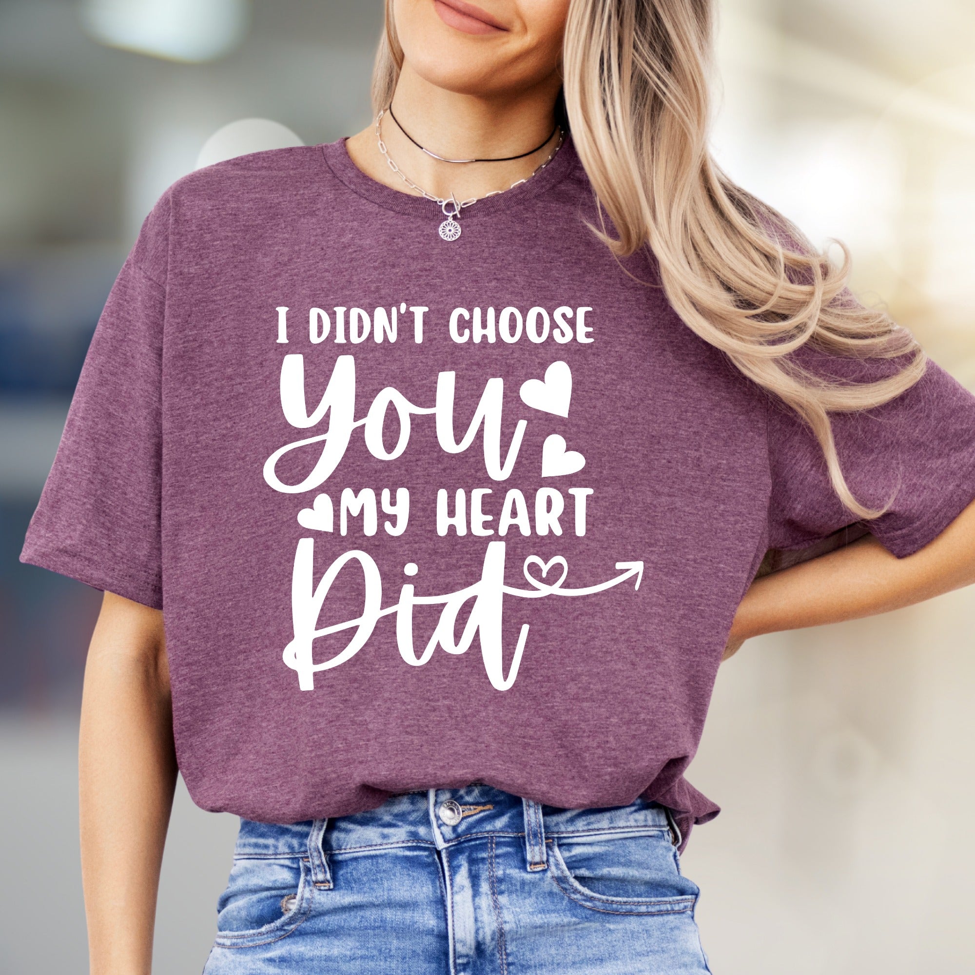 "I Didn't Choose You My Heart Did" Romantic Love Graphic Tee, a Sweetheart Pick for Couples