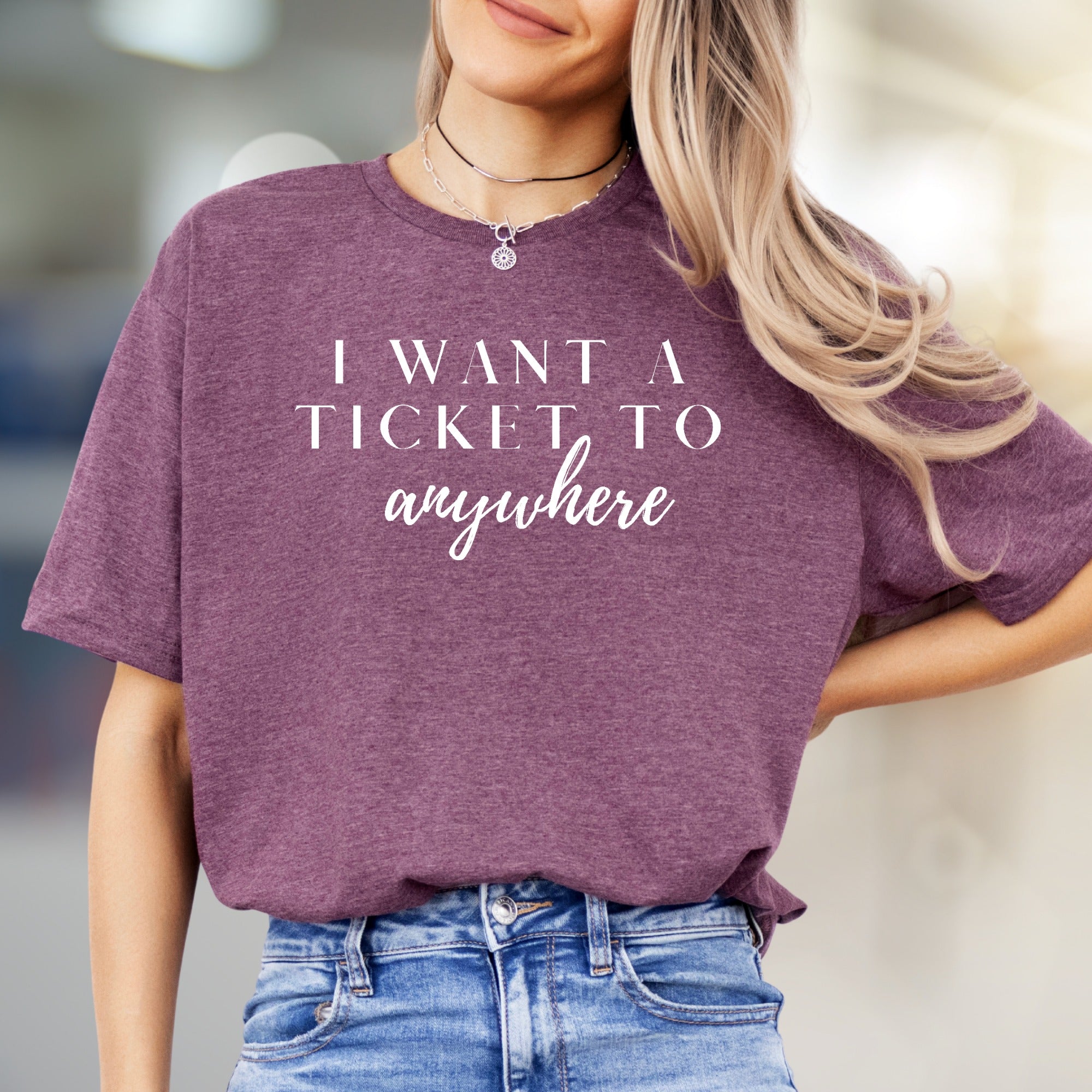"I Want a Ticket to Anywhere" Travel Enthusiast Graphic Tee, a Wanderlust Pick for Adventurers