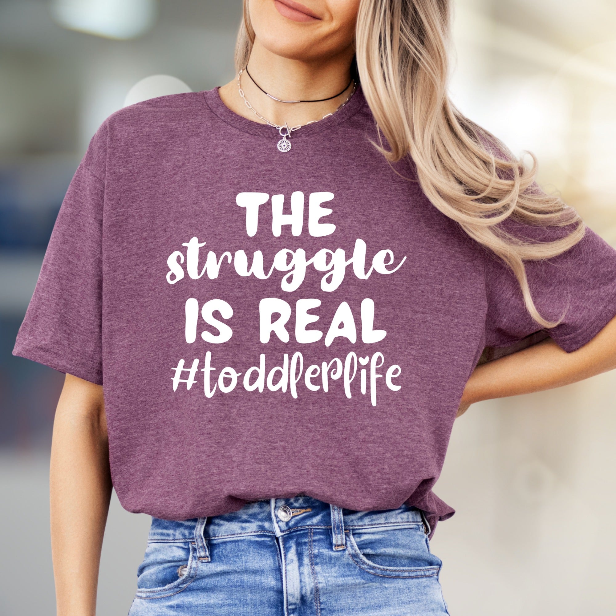 "THE STRUGGLE IS REAL #toddler life" Mom Life Graphic Tee, a Humorous Pick for Parents