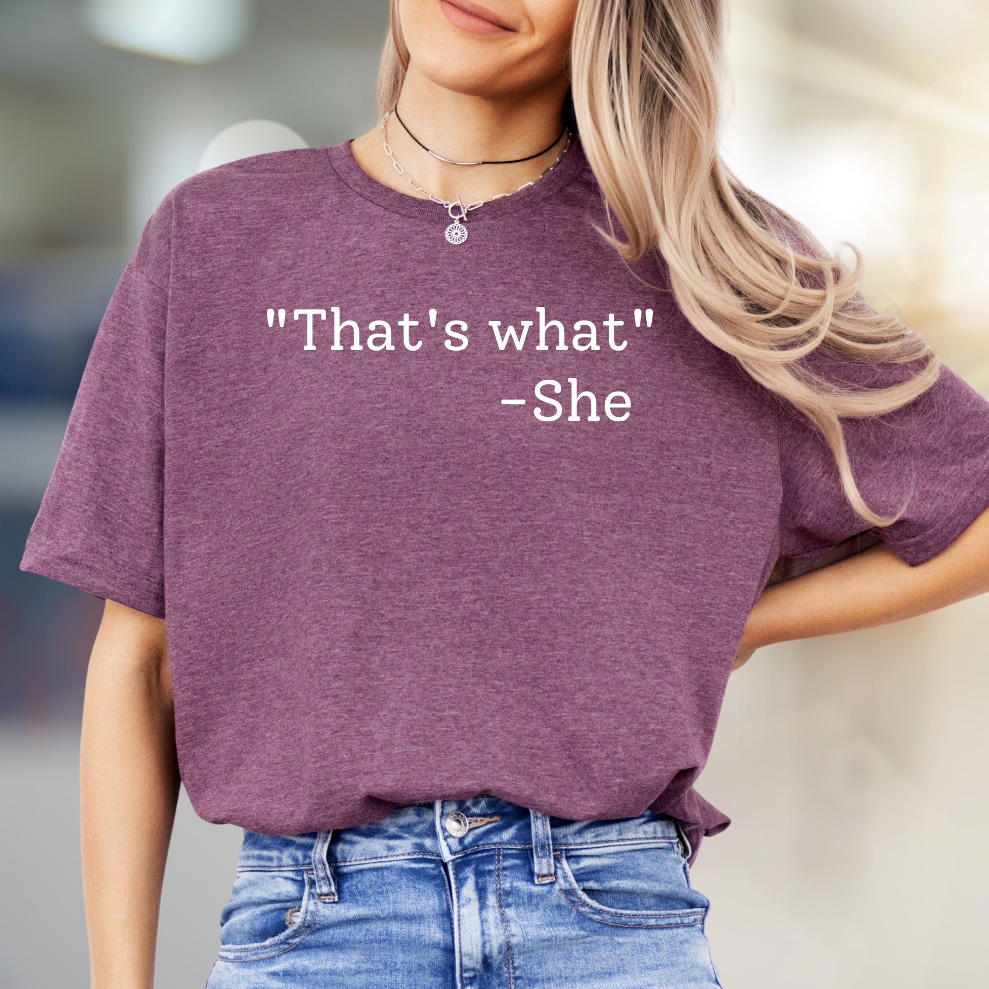 "That's what" Graphic Tee, a Witty Statement Top for Humor Lovers