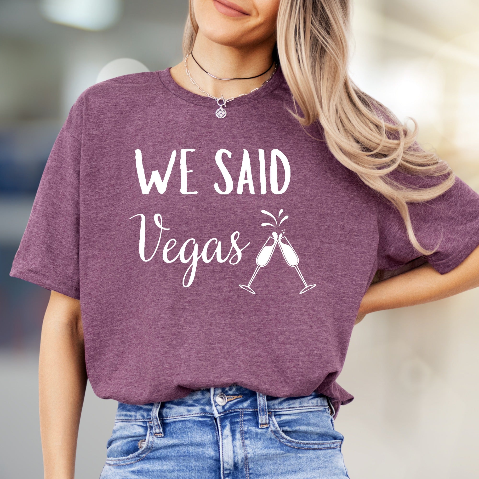 "We Said Vegas" Celebration Graphic Tee, a Bachelorette Party Pick for the Bride Squad