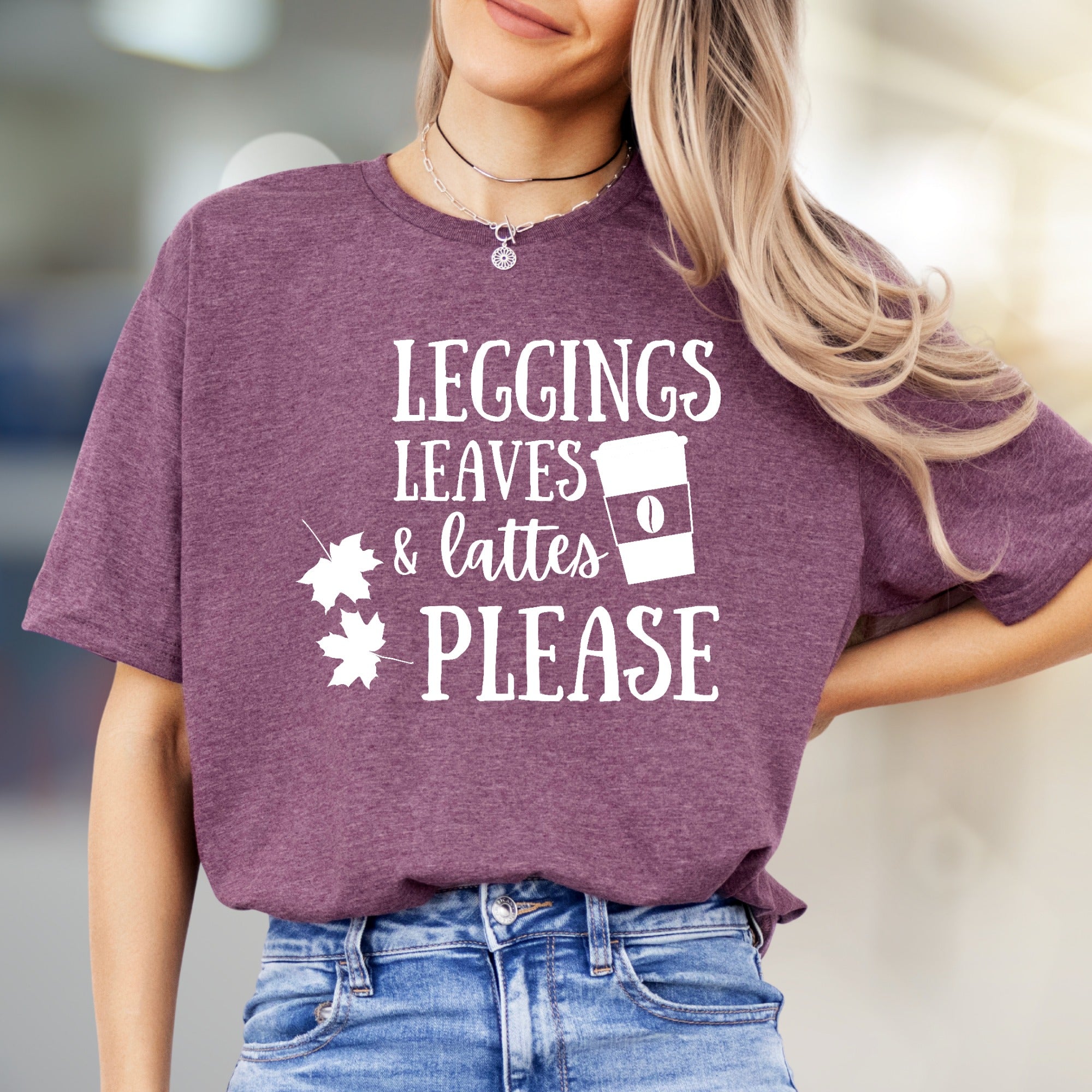 "LEGGINGS LEAVES & LATTES PLEASE" Autumn Comfort Graphic Tee, a Cozy Fall Pick for Coffee Lovers