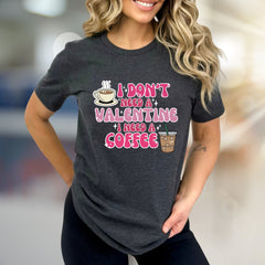 "I Don't Need A Valentine I Need A Coffee" Retro Graphic Tee, a Coffee Lover's Statement
