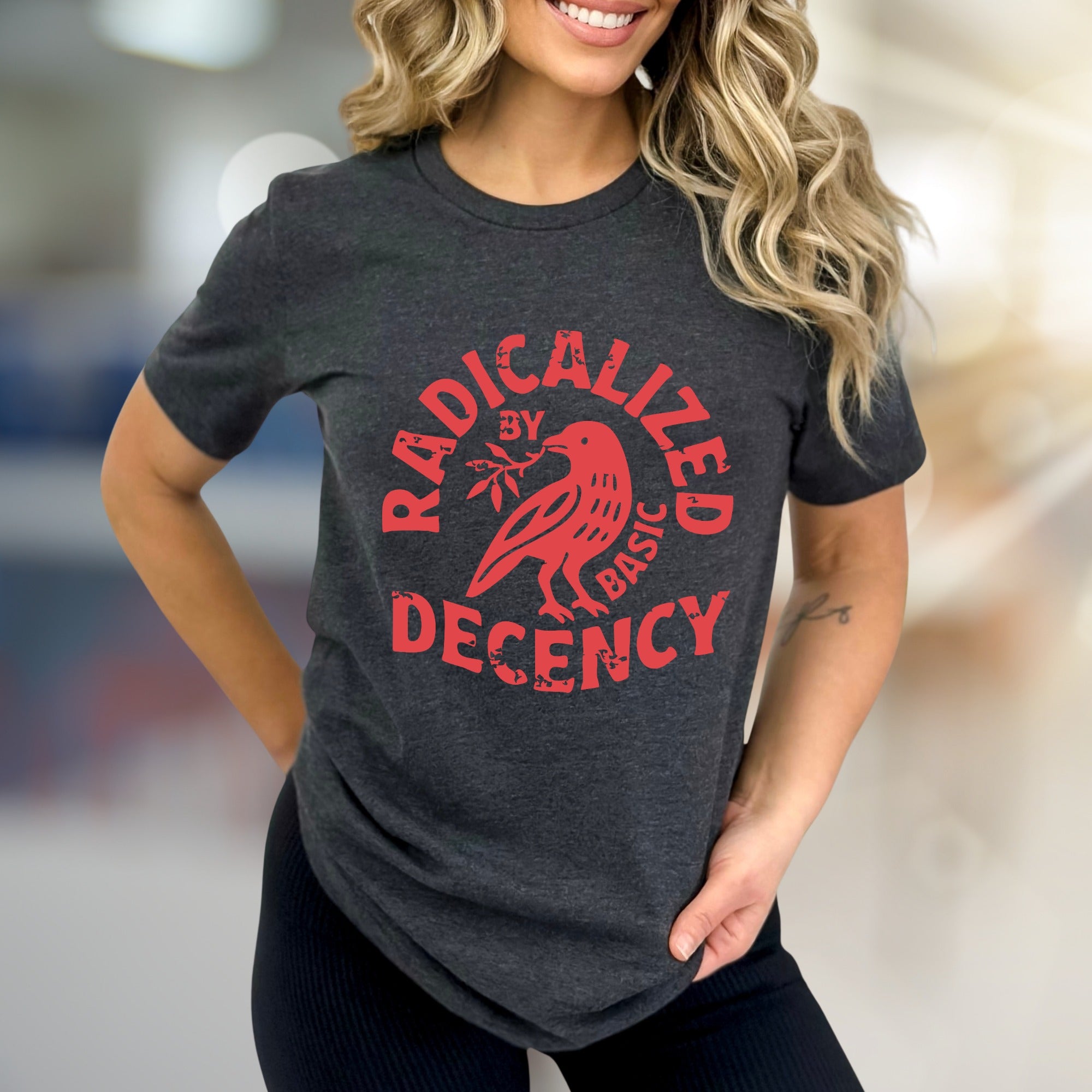 "Radicalized by Basic Decency" Statement Graphic Tee, a Bold Pick for Activists