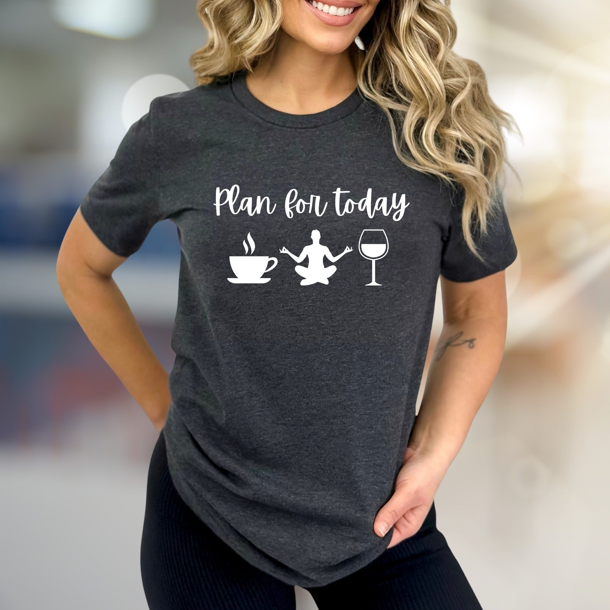 "Plan for Today" Coffee Yoga Wine Graphic Tee, a Relaxed Lifestyle Pick for Everyday Enthusiasts