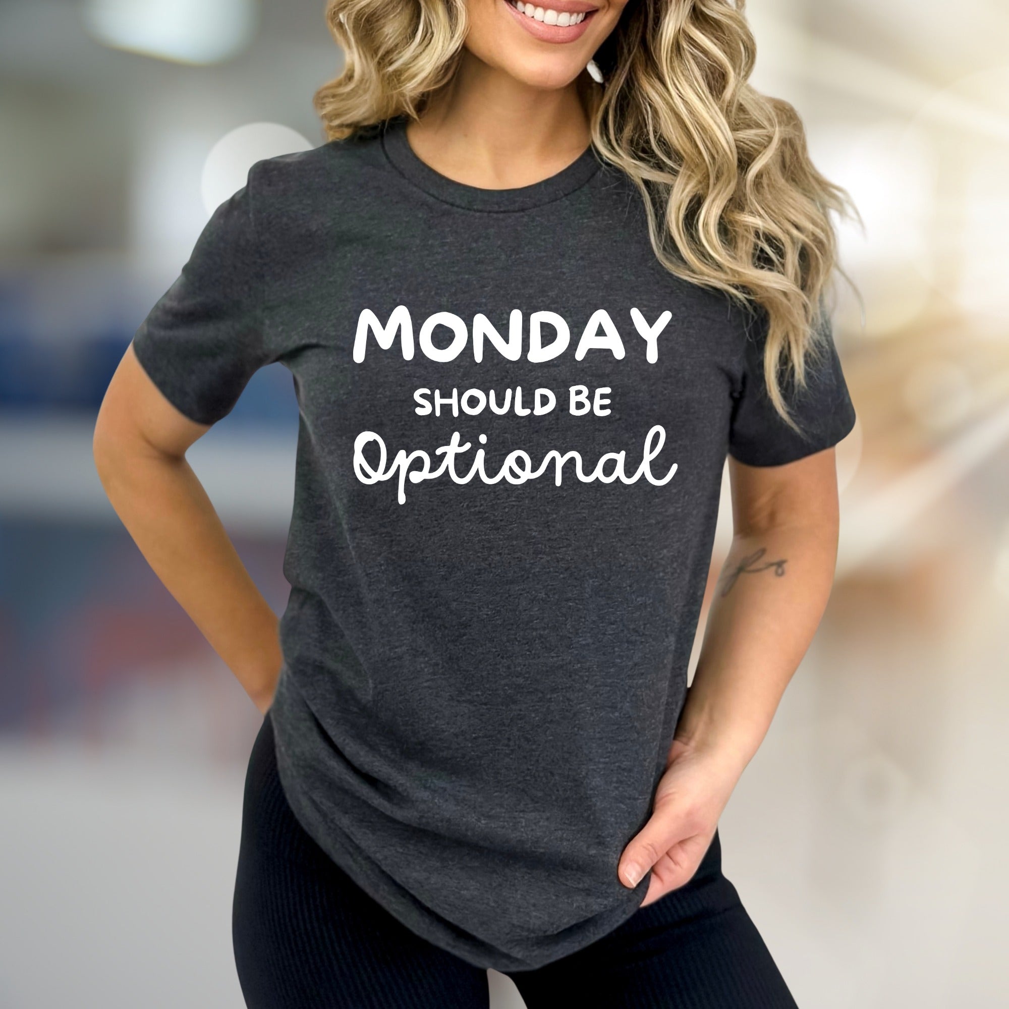 "MONDAY SHOULD BE Optional" Funny Slogan Graphic Tee, A Relatable Pick for Weekday Warriors