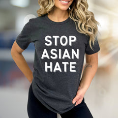 "STOP ASIAN HATE" Bold Statement Graphic Tee, a Stand for Unity for Activists