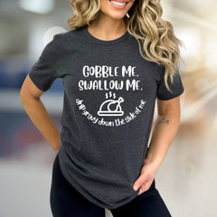 "Gobble Me, Swallow Me" Thanksgiving Graphic Tee, a Festive Humor Pick for Holiday Lovers
