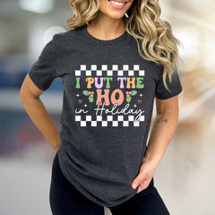 "I PUT THE HO IN Holiday" Checkerboard Graphic Tee, A Retro Holiday Pick for Festive Spirits