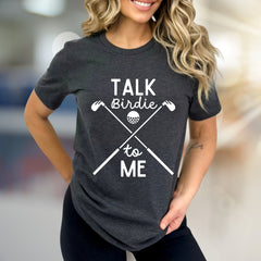 "Talk Birdie to Me" Golf Graphic Tee, a Witty Sports Pick for Enthusiasts