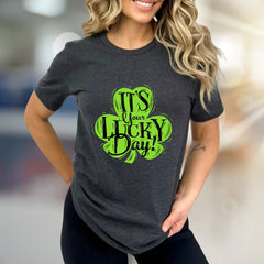 "IT'S Your LUCKY Day!" Shamrock Graphic Tee, a Festive St. Patrick's Pick for Everyone