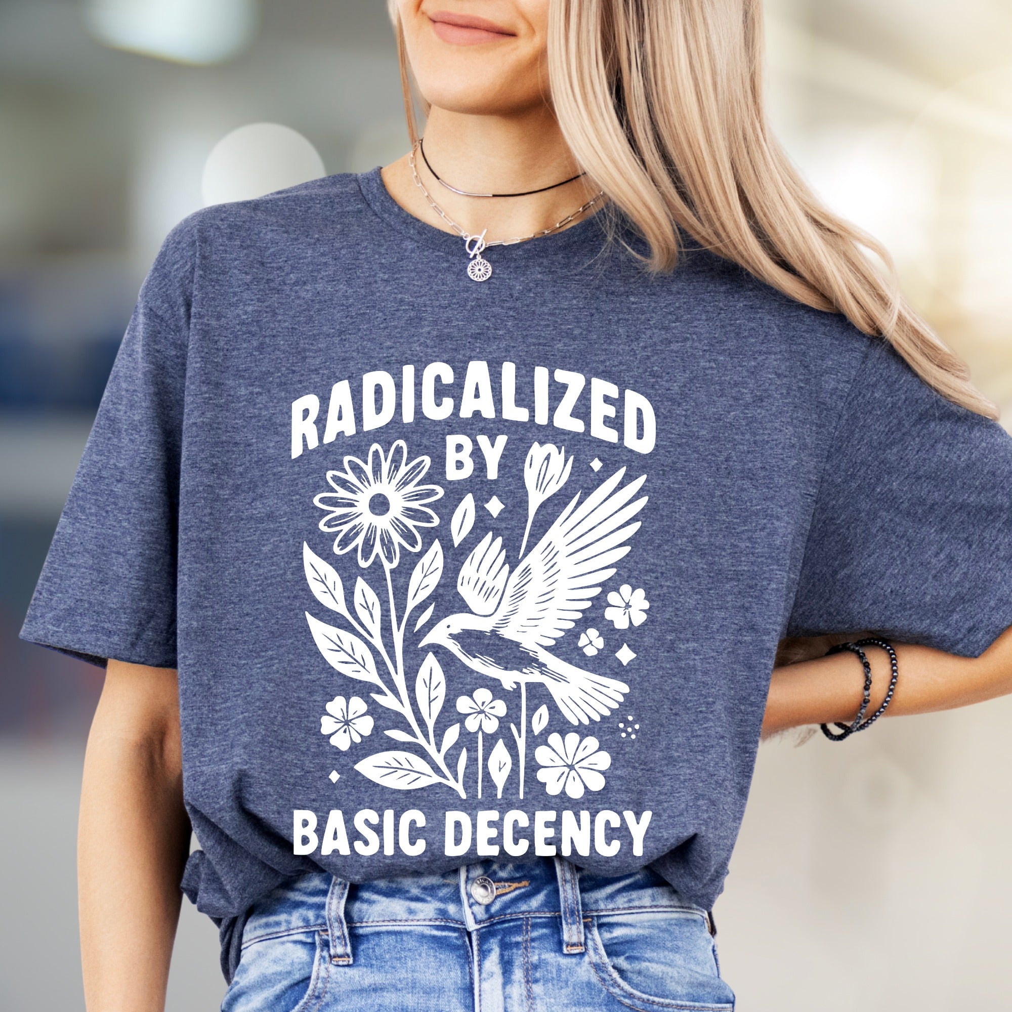 "Radicalized by Basic Decency" Nature Graphic Tee, a Statement Pick for Conscious Individuals