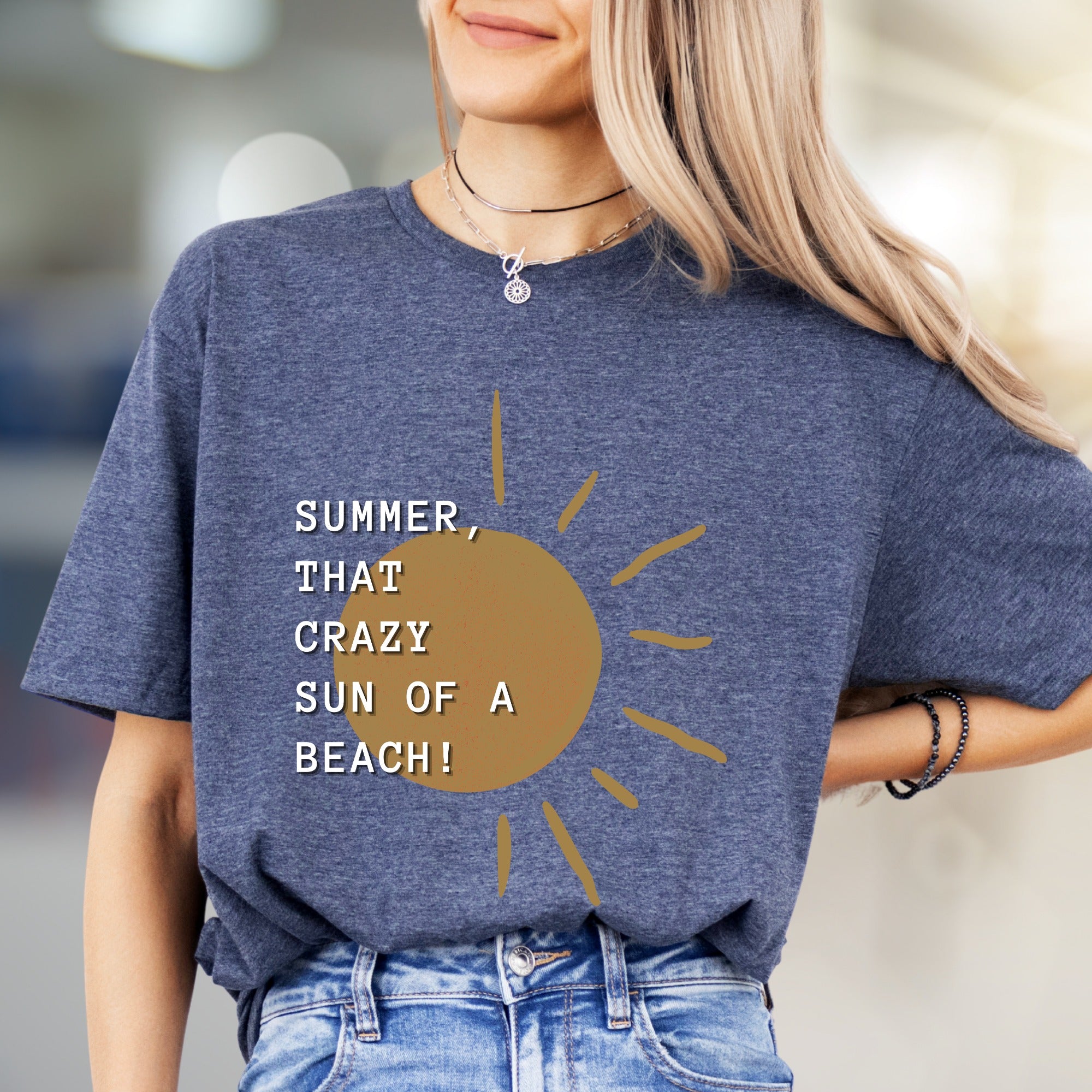 “SUMMER, THAT CRAZY SUN OF A BEACH!” Funny Sun Graphic Tee, a Vacation Humor Pick for Beach Lovers