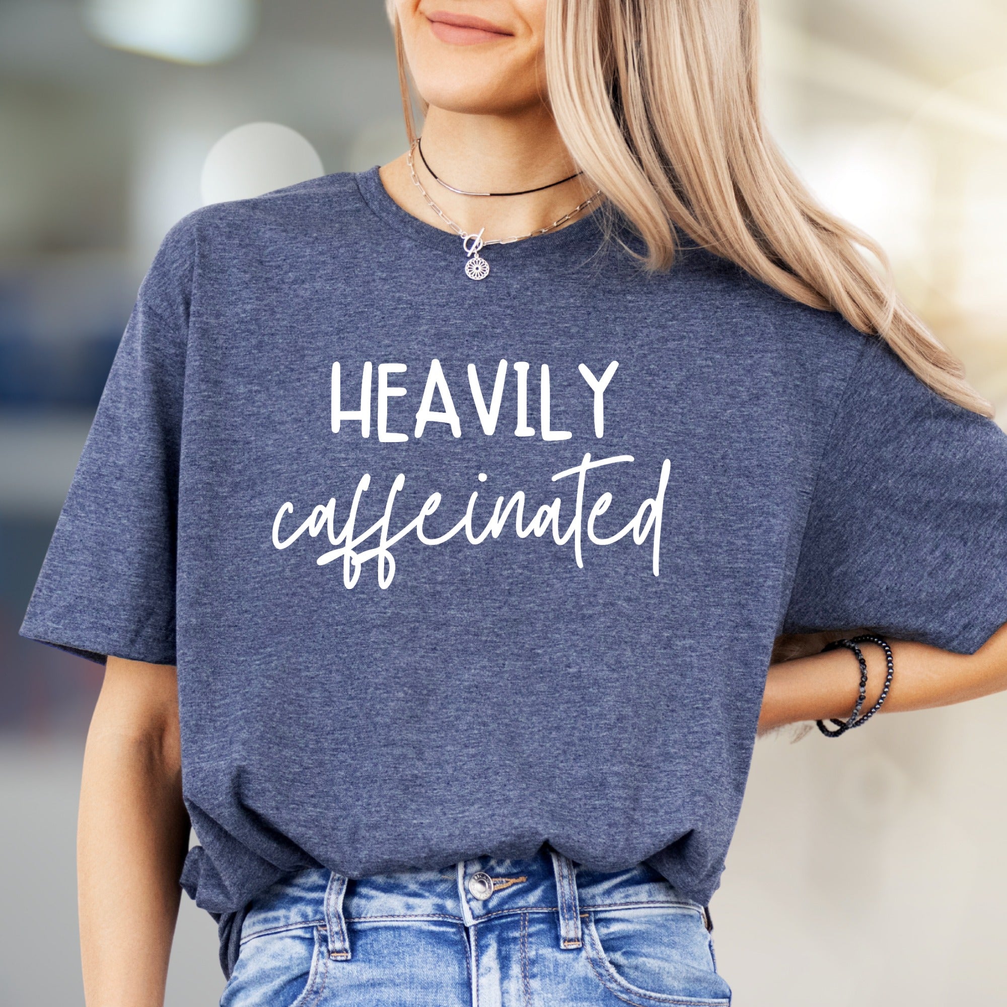 "Heavily Caffeinated" Coffee Lover Graphic Tee, a Witty Statement for Everyday