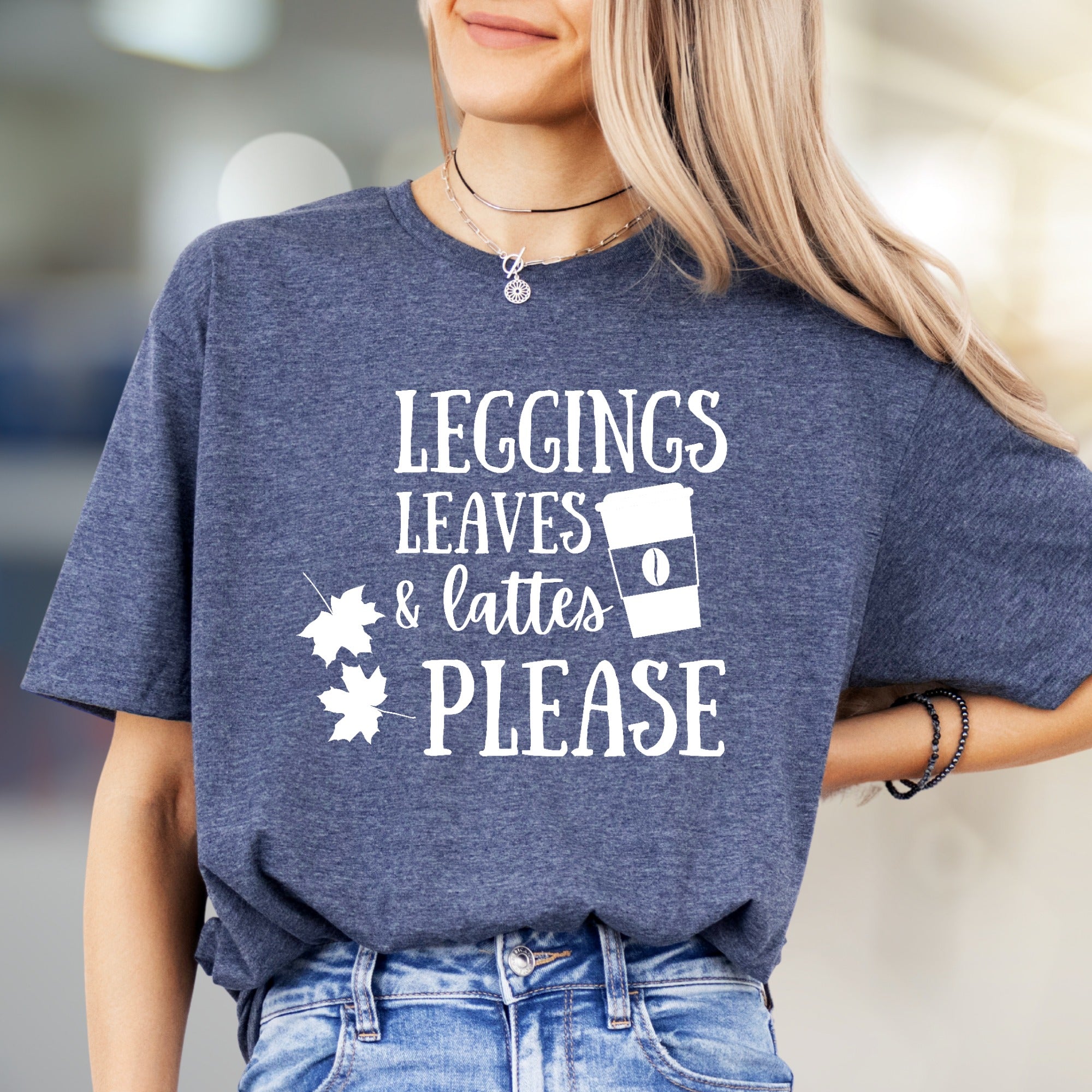 "LEGGINGS LEAVES & LATTES PLEASE" Autumn Comfort Graphic Tee, a Cozy Fall Pick for Coffee Lovers