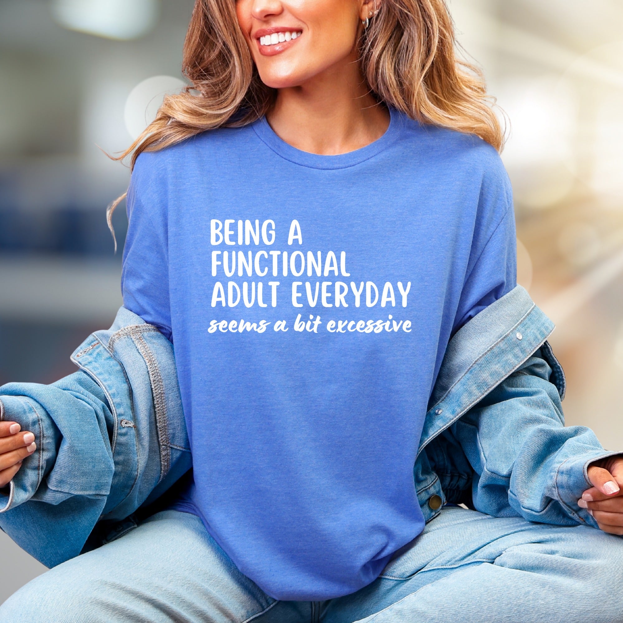 "BEING A FUNCTIONAL ADULT EVERYDAY" Sarcastic Statement Graphic Tee, a Humorous Pick for Fun-Loving Adults