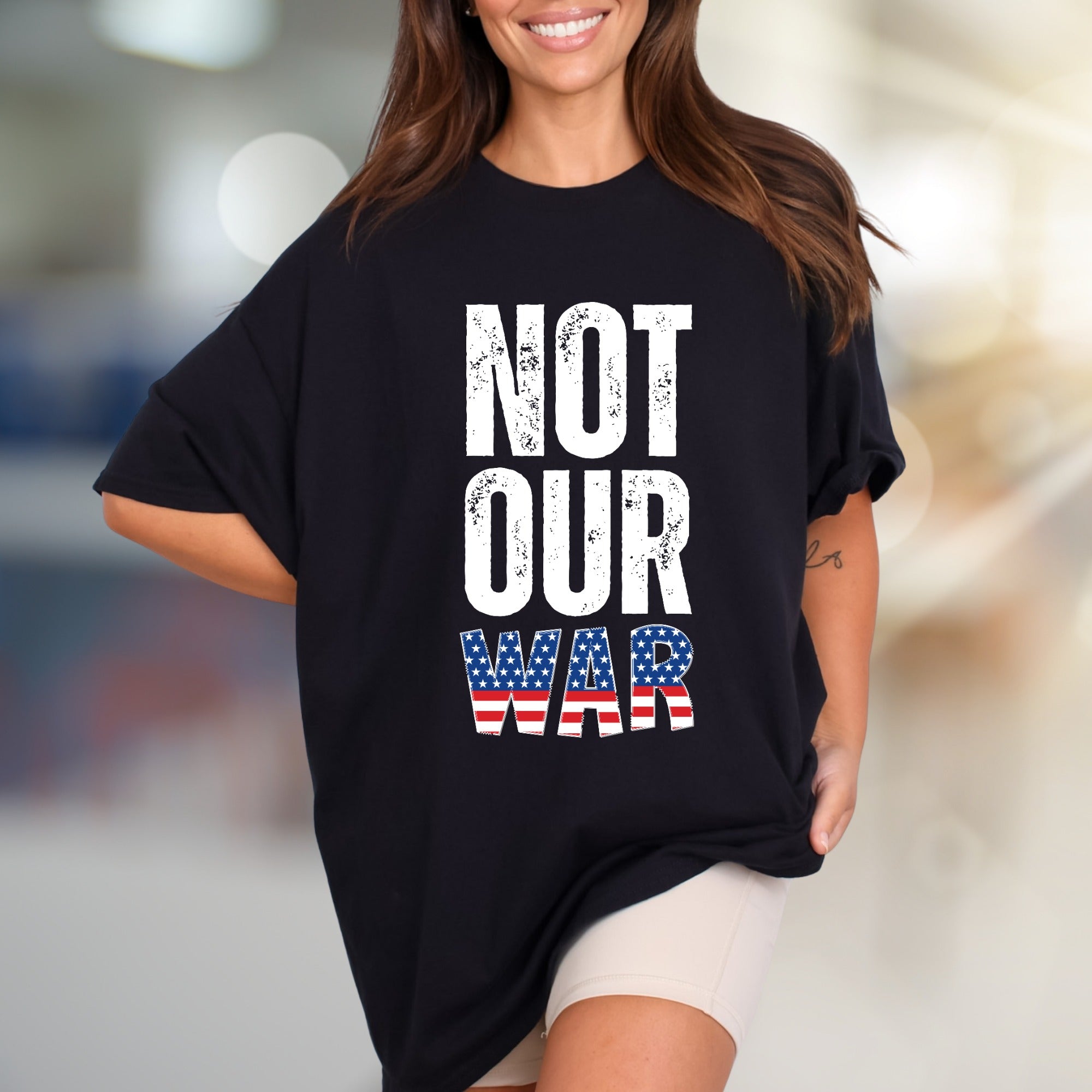 "NOT OUR WAR" Patriotic Graphic Tee, a Statement Pick for Activists