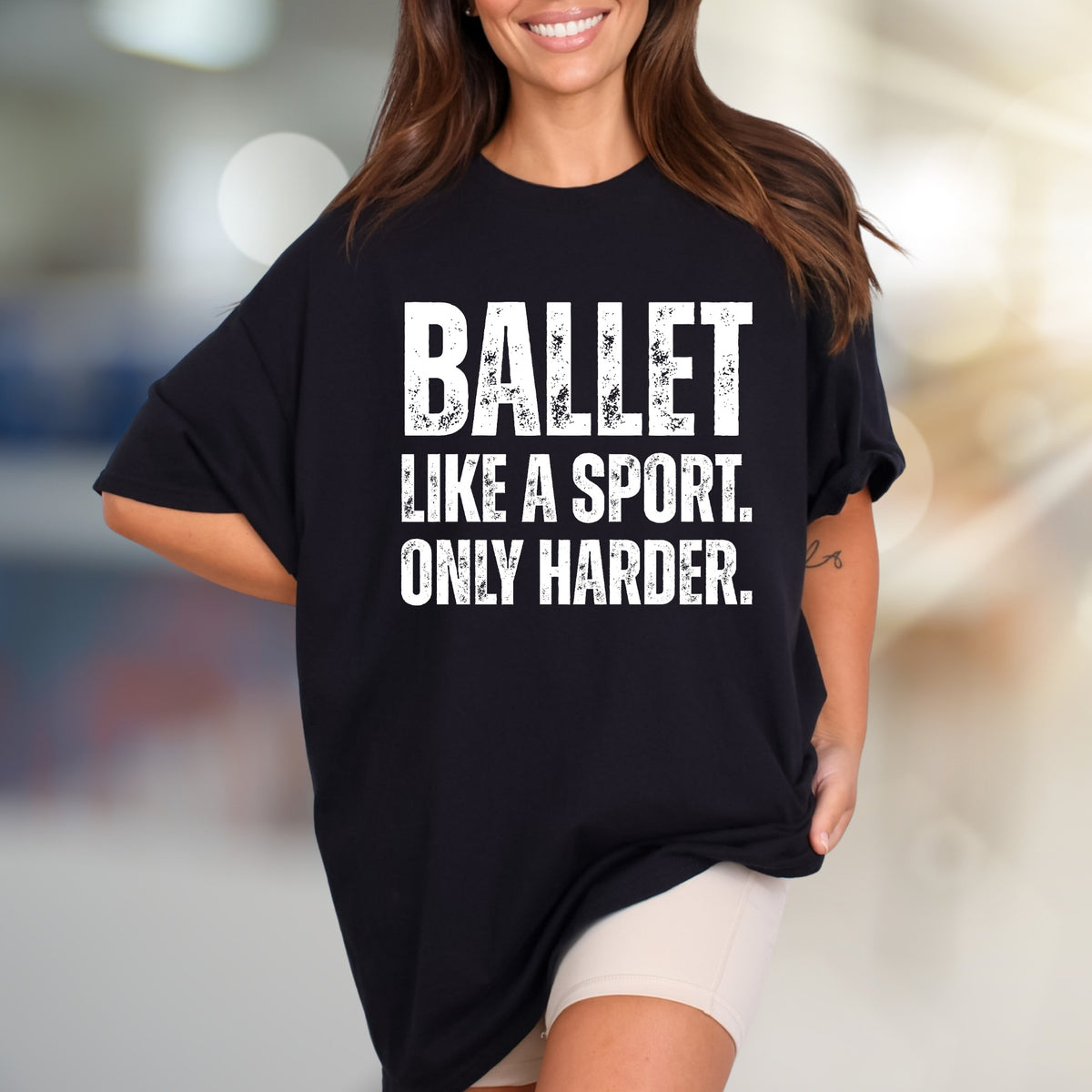 "BALLET LIKE A SPORT. ONLY HARDER." Empowering Dance Graphic Tee, a Bold Statement for Ballet Enthusiasts