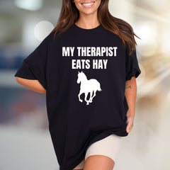 "My Therapist Eats Hay" Horse Graphic Tee, a Funny Equestrian Pick for Horse Lovers