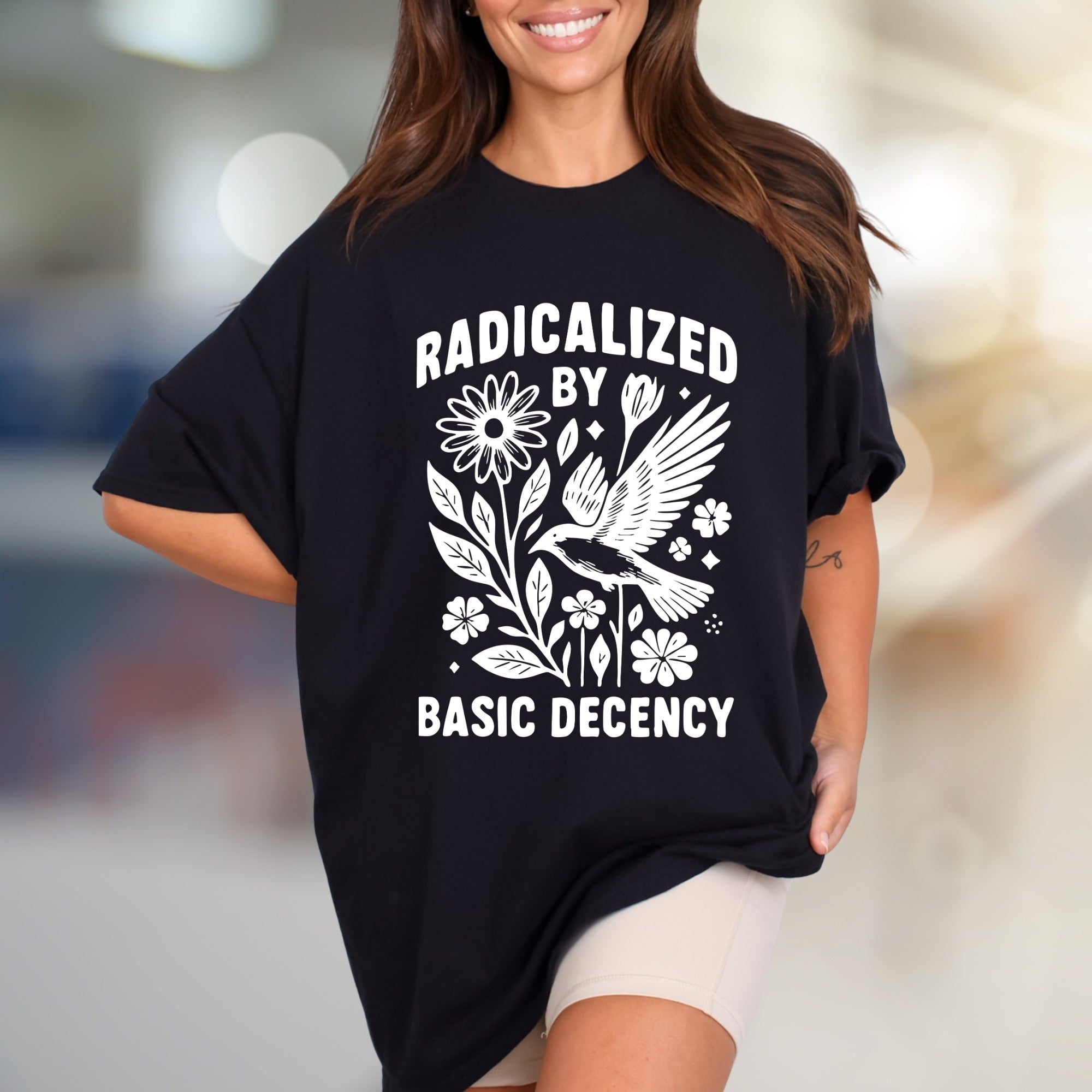 "Radicalized by Basic Decency" Nature Graphic Tee, a Statement Pick for Conscious Individuals