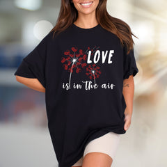 "LOVE is in the air" Dandelion Heart Graphic Tee, a Romantic Pick for Couples