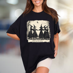 "Girls Will Be Girls" Witchy Sisterhood Graphic Tee, A Mystical Folk Art Pick for Free Spirits