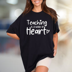 "Teaching is a Work of Heart" Teacher Appreciation Graphic Tee, a Grateful Pick for Educators