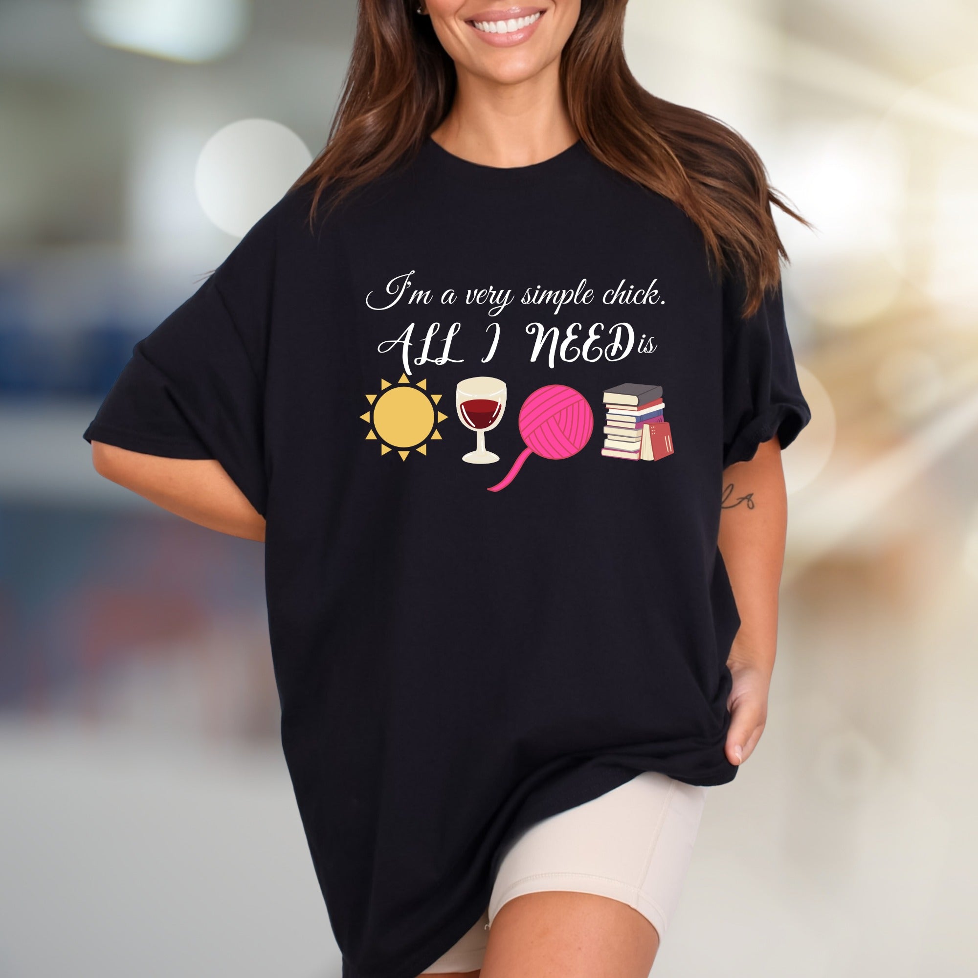 "I'm a very simple chick. ALL I NEED is" Cozy Lifestyle Graphic Tee, a Relaxed Pick for the Book Lover