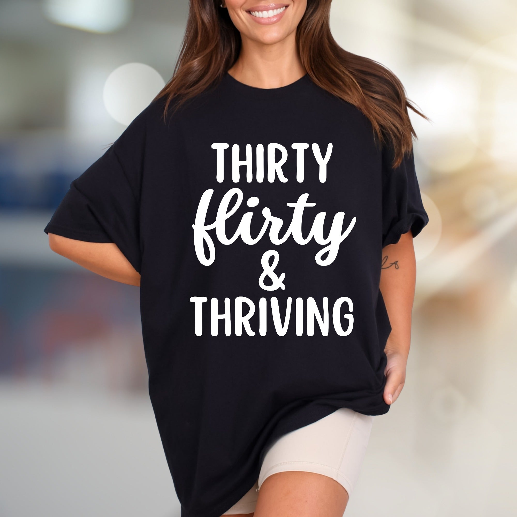 "Thirty Flirty & Thriving" Celebration Graphic Tee, a Birthday Vibe for Her