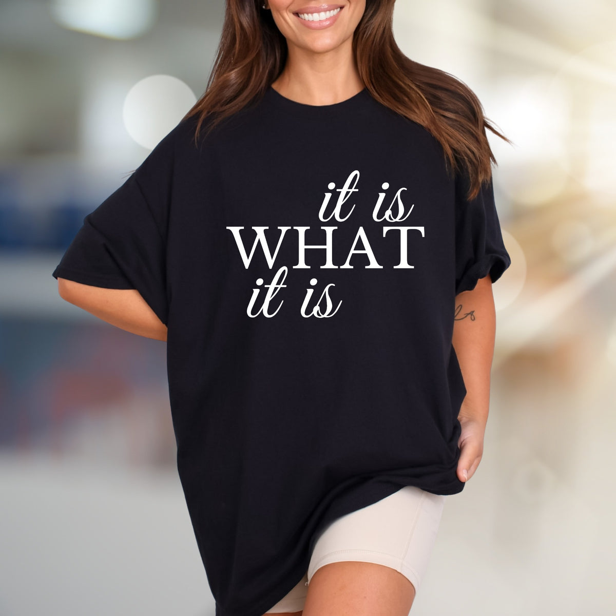 "It Is What It Is" Affirmation Graphic Tee, a Casual Pick for Minimalists